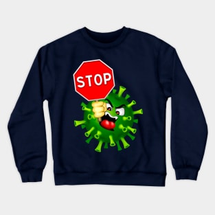 Coronavirus Covid19 Evil Character with Stop Panel Crewneck Sweatshirt